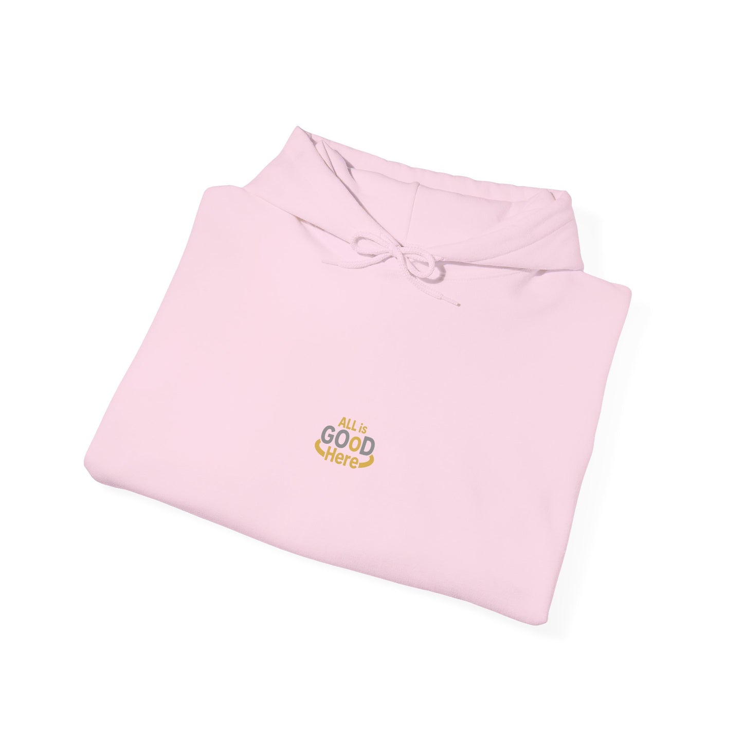 All is GOoD Here Unisex Hooded Sweatshirt w/sleeve print - Cozy and Positive Vibes