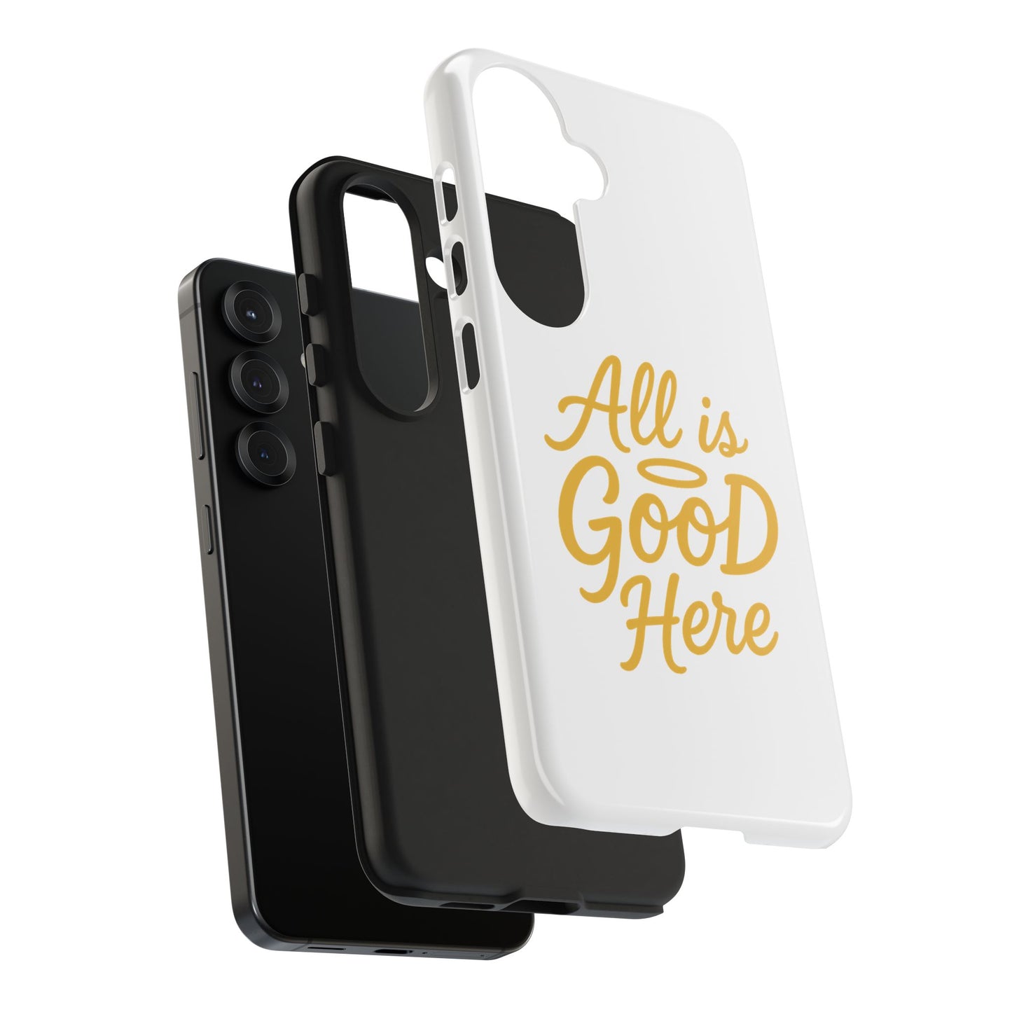 ALL is GOOD Here (Android+iPhone) Tough Phone Case