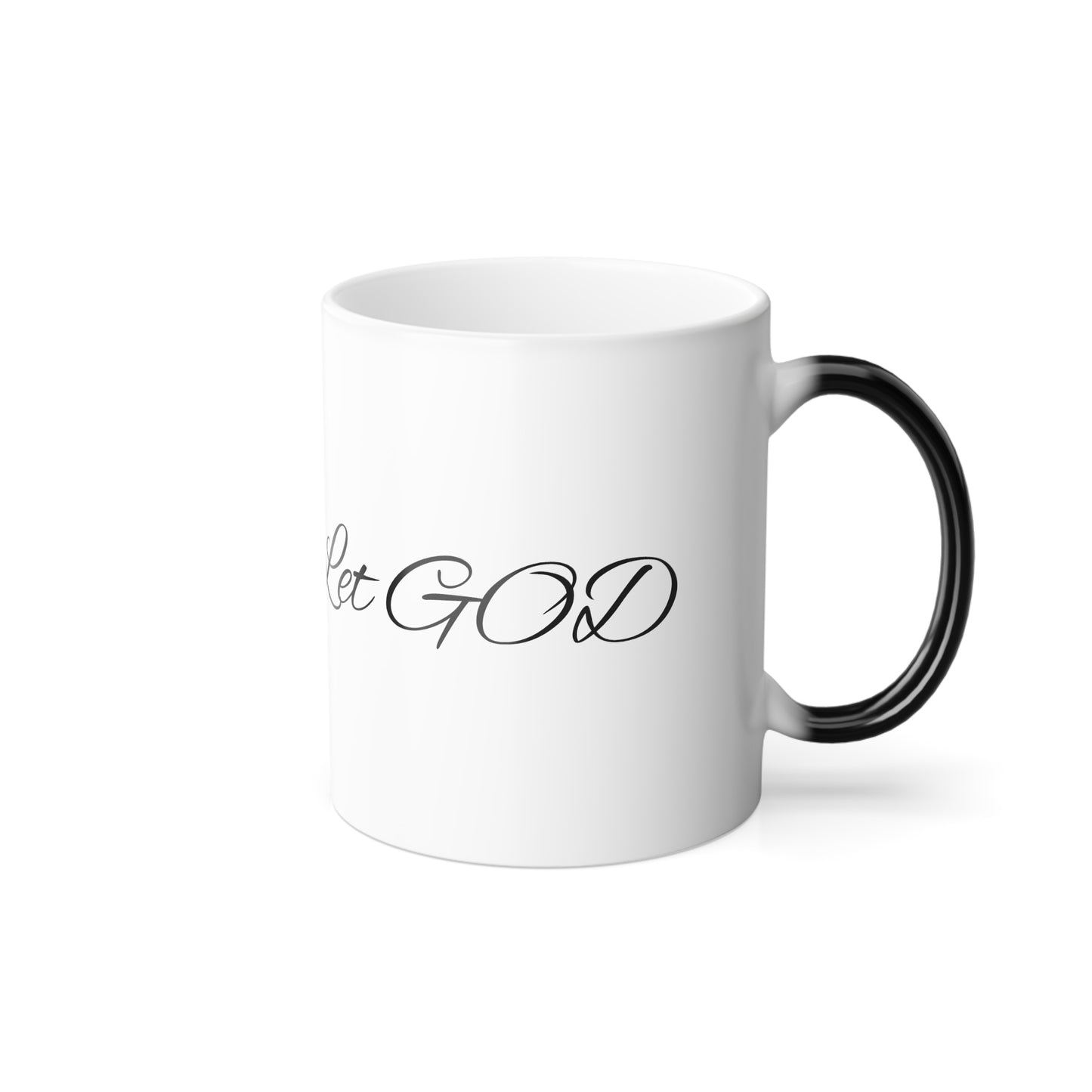 Let Go and Let GOD - Color Morphing Mug, 11oz