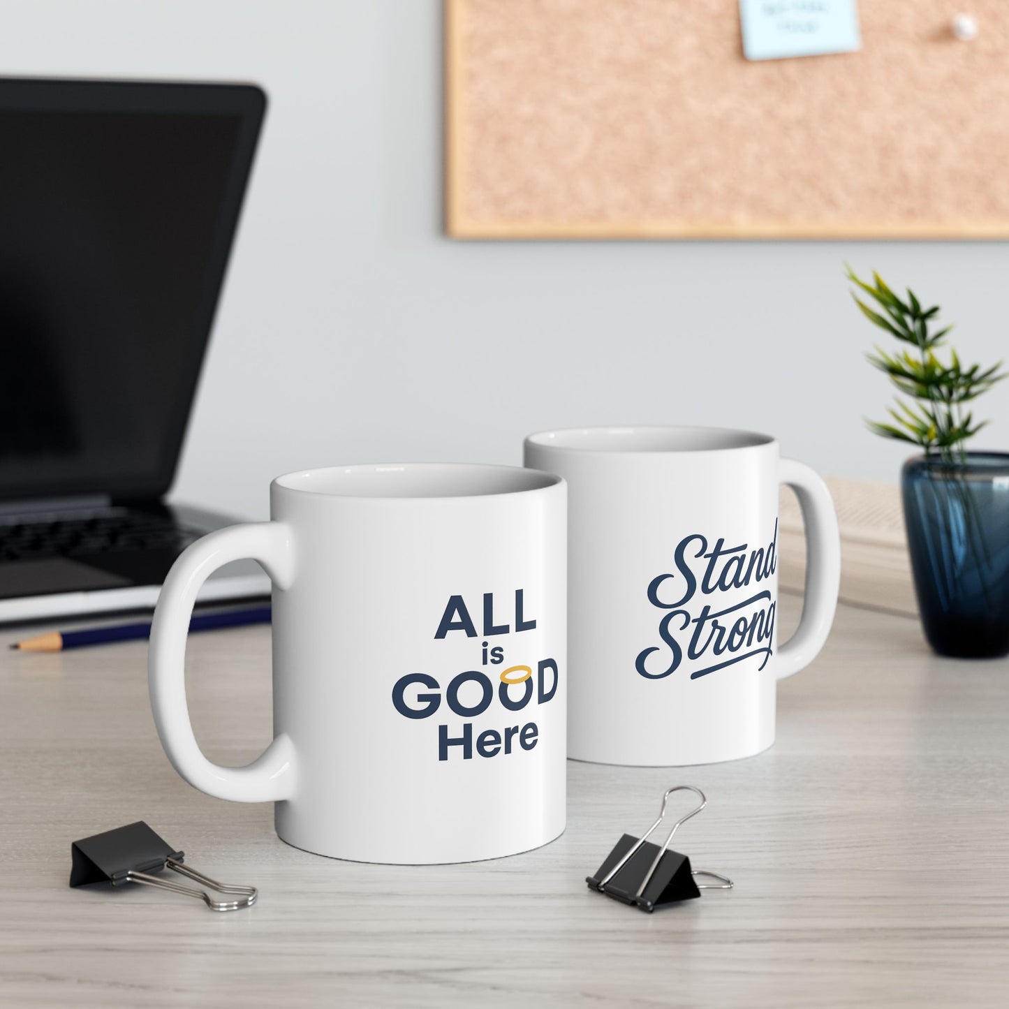 Ceramic Mug — "Stand Strong" Inspirational Coffee Mug (11oz & 15oz)
