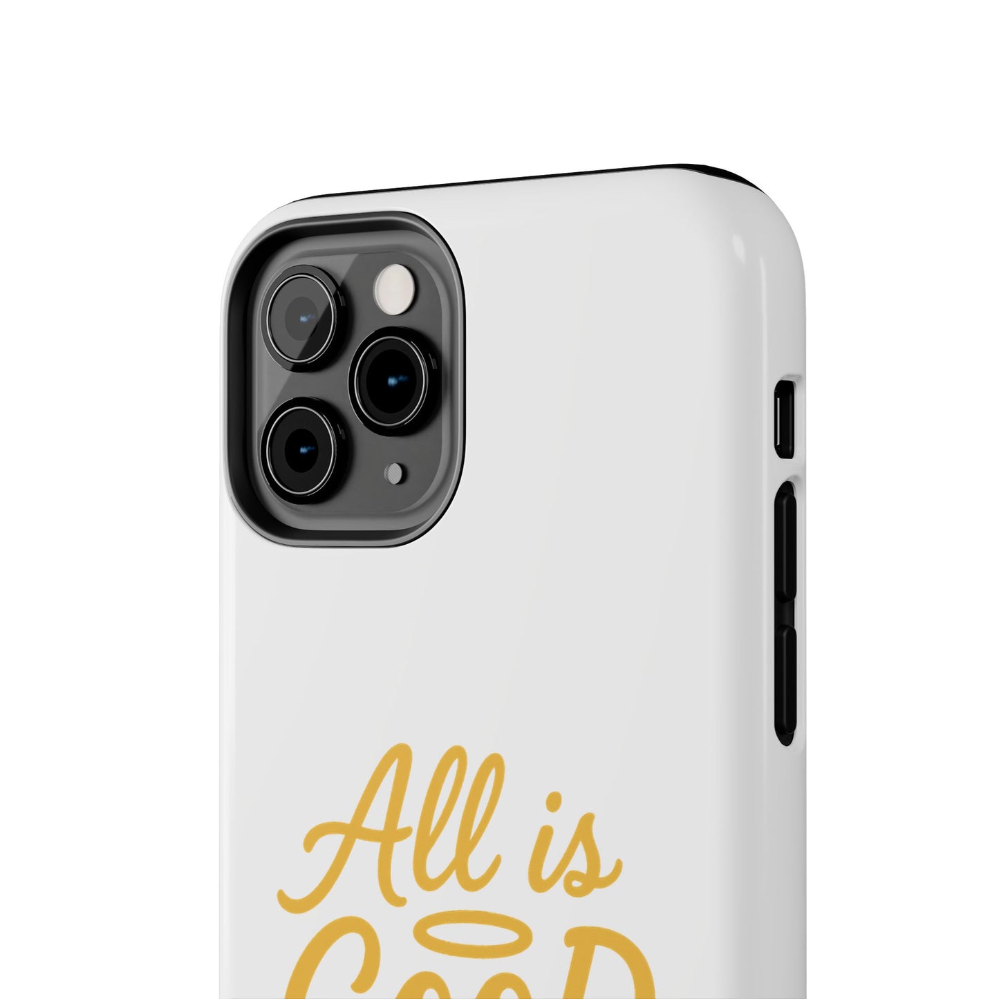 ALL is GOOD Here (Android+iPhone) Tough Phone Case