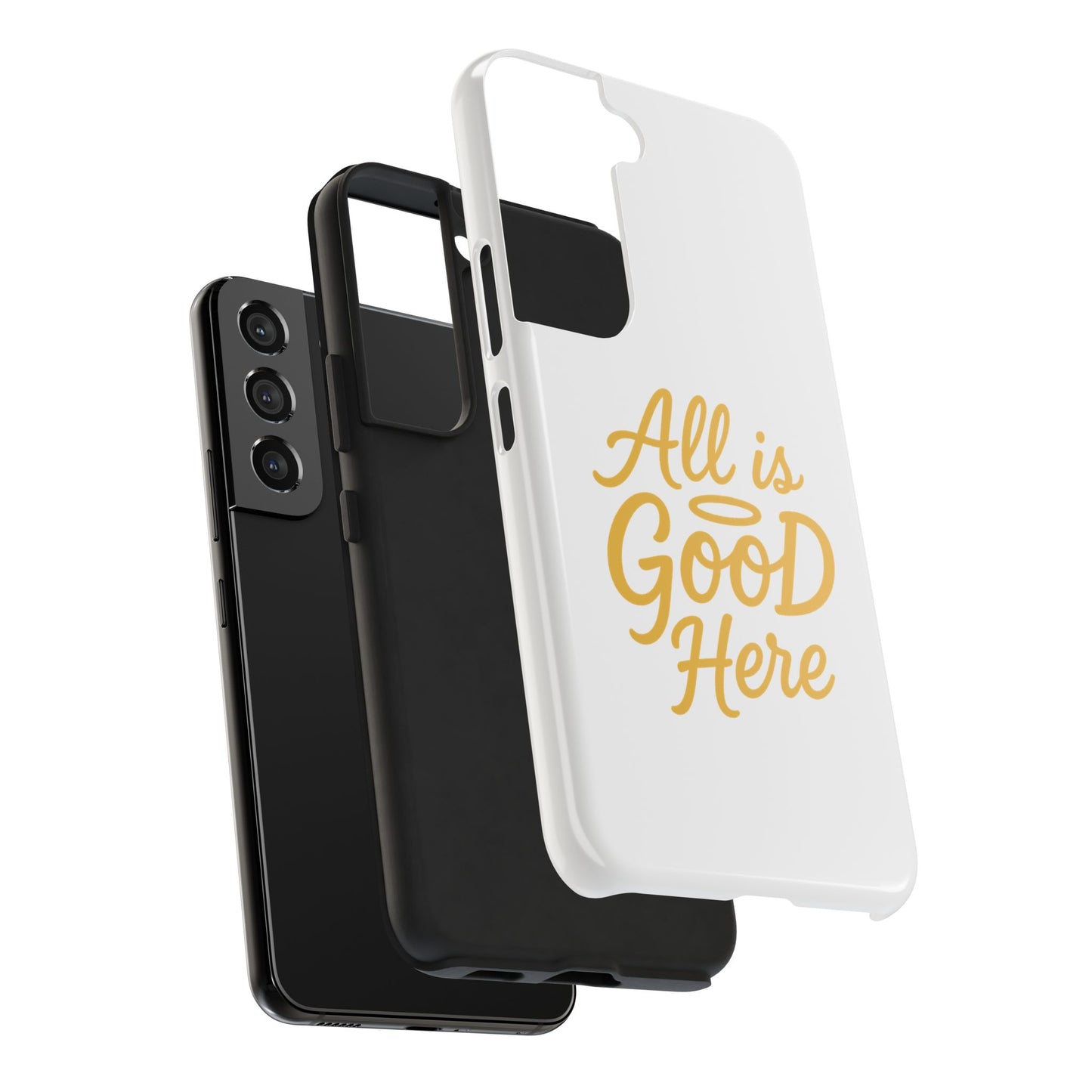 ALL is GOOD Here (Android+iPhone) Tough Phone Case