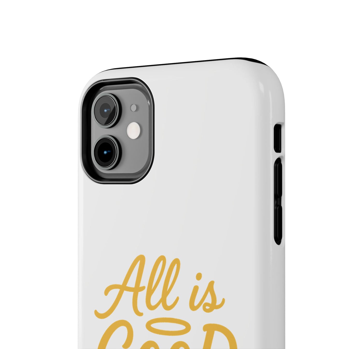 ALL is GOOD Here (Android+iPhone) Tough Phone Case