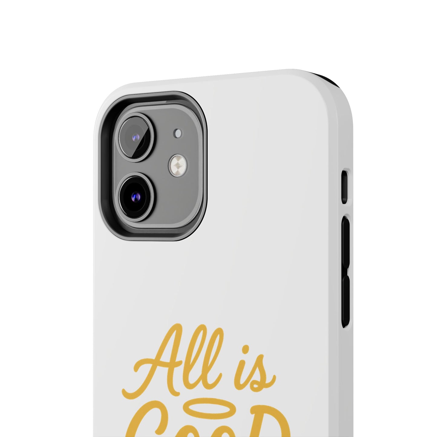 ALL is GOOD Here (Android+iPhone) Tough Phone Case