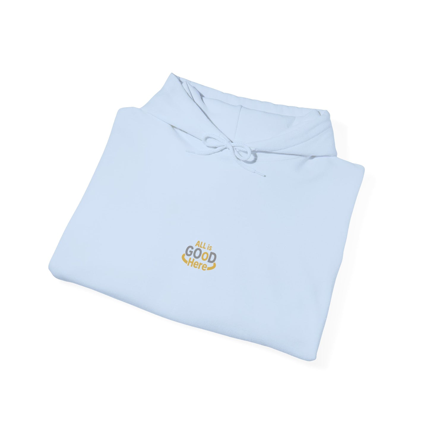 All is GOoD Here Unisex Hooded Sweatshirt w/sleeve print - Cozy and Positive Vibes